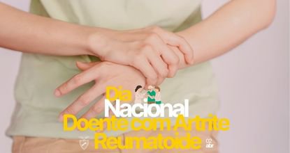 Dia Nacional do Doente com Artrite Reumatoide - Institucional