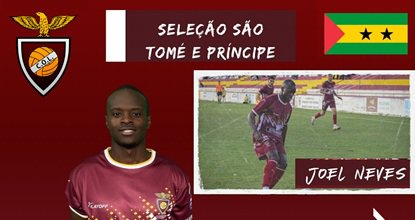 Joel Neves convocado para a Seleção de São Tomé e Príncipe! - Futebol